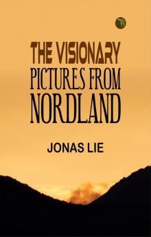 The Visionary: Pictures From Nordland