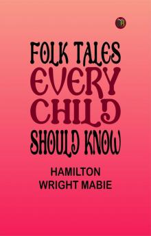 Folk Tales Every Child Should Know