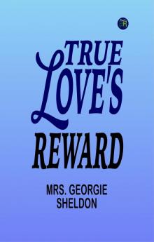 True Love's Reward