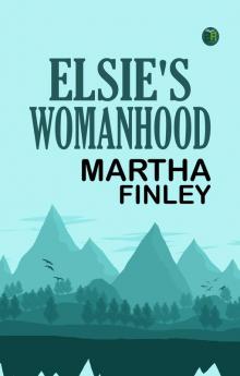 Elsie's Womanhood