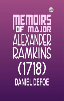 Memoirs of Major Alexander Ramkins (1718)