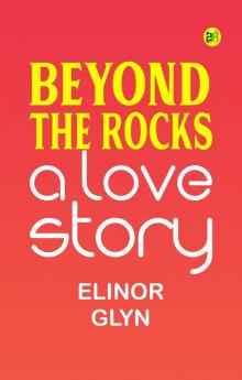 Beyond The Rocks: A Love Story