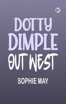 Dotty Dimple Out West