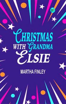 Christmas with Grandma Elsie