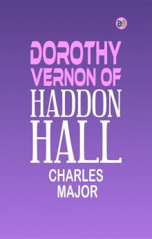 Dorothy Vernon of Haddon Hall