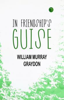 In Friendship's Guise