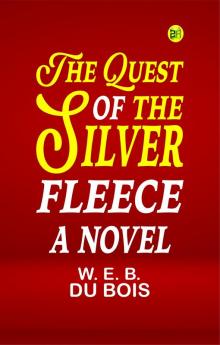 The Quest of the Silver Fleece: A Novel