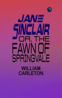 Jane Sinclair; Or The Fawn Of Springvale