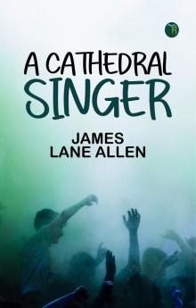 A Cathedral Singer
