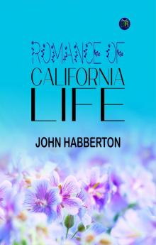 Romance of California Life
