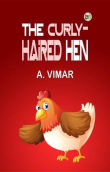 The Curly-Haired Hen