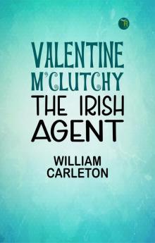 Valentine M'Clutchy The Irish Agent