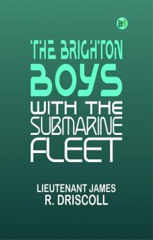The Brighton Boys with the Submarine Fleet