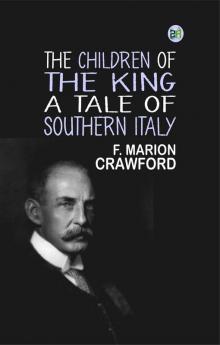 The Children of the King: A Tale of Southern Italy