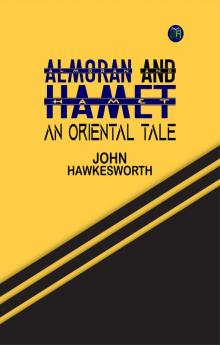 Almoran and Hamet: An Oriental Tale
