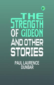 The Strength of Gideon and Other Stories
