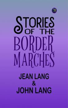 Stories of the Border Marches