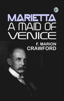 Marietta: A Maid of Venice