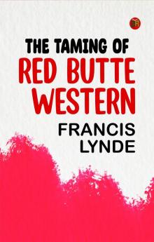 The Taming of Red Butte Western