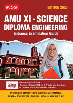 MTG AMU Class 11 Science - Diploma Engineering Entrance Examination Guide For 2025 Exam with 10 Previous Years Chapterwise Questions Papers (PYQs) | 10 Practice Papers with Detailed Solutions
