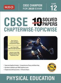 MTG CBSE 10 Years (2024-2015) Chapterwise Topicwise Solved Papers Class 12 Physical Education (PYQ) Â Book - CBSE Champion For 2025 Exam | CBSE Question Bank With Sample Papers (Based on Latest Pattern)