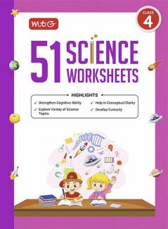 MTG 51 Science Worksheets Class 4 – Science Workbook to Help in Conceptual Clarity | Strengthen Cognitive Ability | Develop Curiosity (Based on CBSE/NCERT)