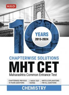 MTG 10 Years MHT CET Chapterwise Previous Solved Questions Papers (PYQ Book) Chemistry For 2025 Exam | Hint & Explanations with MHT CET Mock Test Papers
