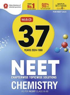 MTG 37 Years NEET Previous Year Solved Question Papers with NEET PYQ Chapterwise Topicwise Solutions Chemistry For NEET 2025 Exam | Get Free access of Smart Book & Video Solutions (Based on Latest Syllabus)