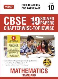 MTG CBSE 10 Years Chapterwise Topicwise Solved Papers Class 10 Mathematics Standard Book - CBSE Champion For 2025 Exam | CBSE Question Bank With Sample Papers | Video Solution of Previous Year Paper (Based on Latest Pattern)