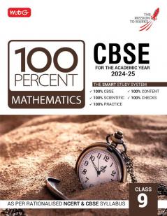 MTG 100 Percent Mathematics For Class 9 CBSE Board Exam 2024-25 | Chapter-Wise Self-evaluation Test Theory Diagrams Available All in One Book | As Per Rationalised NCERT & CBSE Syllabus