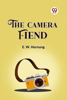The Camera Fiend
