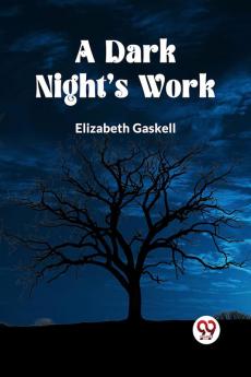 A DARK NIGHT'S WORK