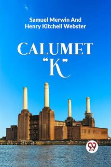 CALUMET K