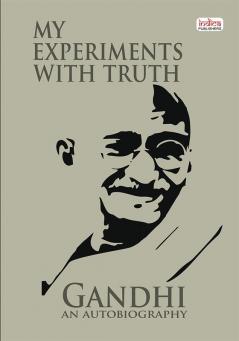 My Experiments With Truth