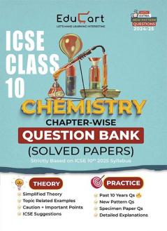 Educart ICSE Class 10 Question Bank 2025 Chemistry Chapter-wise including Solved Papers (Strictly Based on 2024-25 Syllabus)