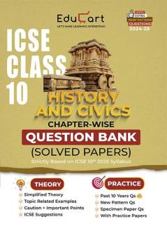 Educart ICSE Class 10 History and Civics Chapter-wise Question Bank (Solved Papers) 2025-26 - Strictly Based on New Syllabus 2026