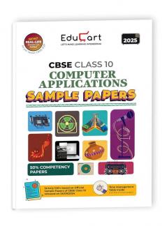 Educart CBSE Computer Application Class 10 Sample Paper 2024-25 (new 50% competency Qs) 2025
