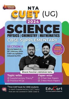 Educart CUET UG 2024 Science CBSE Supplementary Book of Physics + Chemistry + Mathematics (Additional Topics + Past Year Papers + Mock Papers on new syllabus)