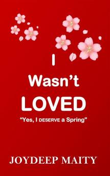 I Wasn’t LOVED