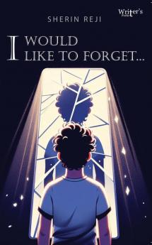 I Would Like to Forget...