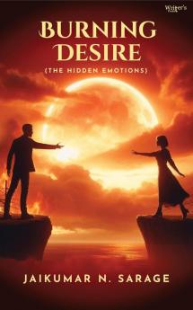 Burning Desire: The hidden emotions