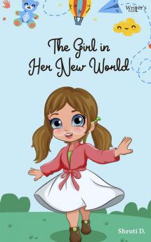 The Girl in her New World