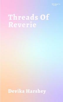 Threads Of Reverie