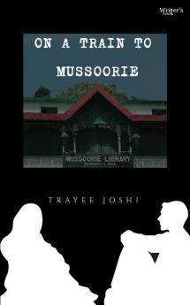 On A Train To Mussoorie