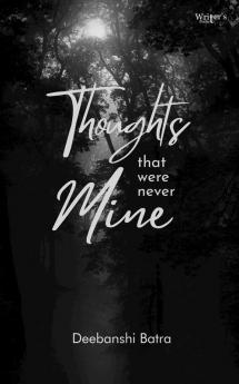 Thoughts that were never mine