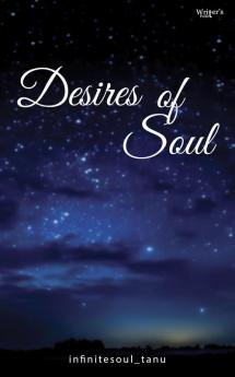 Desires of a soul