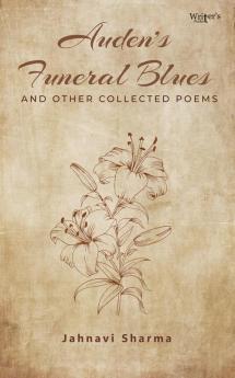 Auden's funeral blues and other collected poems
