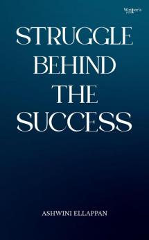 Struggle behind the success