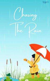 Chasing the rain