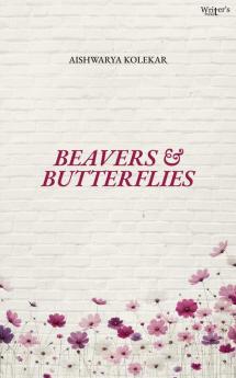 Beavers and Butterflies